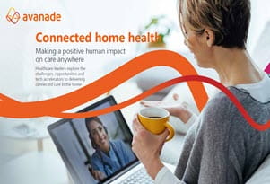 Avanade Connected Home Health Report